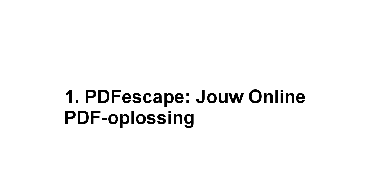 1. PDFescape: Jouw online PDF-oplossing