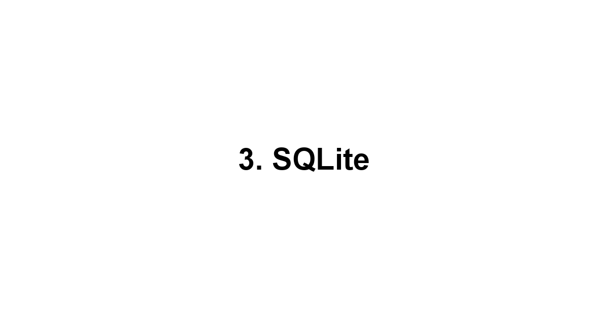 3. SQLite