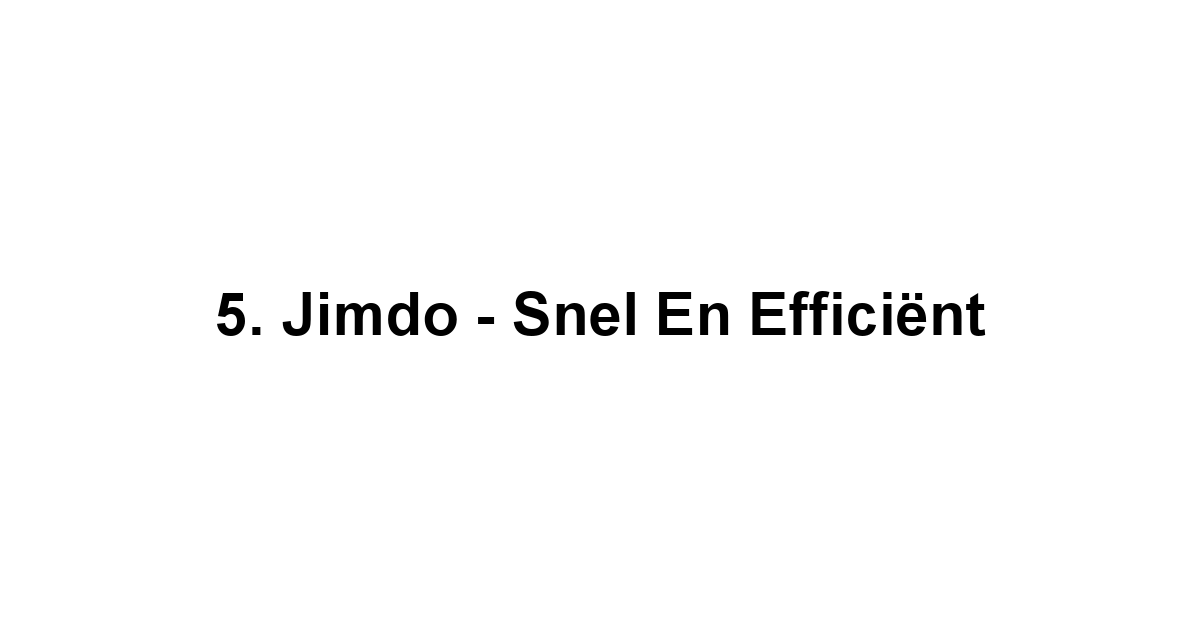 5. Jimdo - Snel en Efficiënt