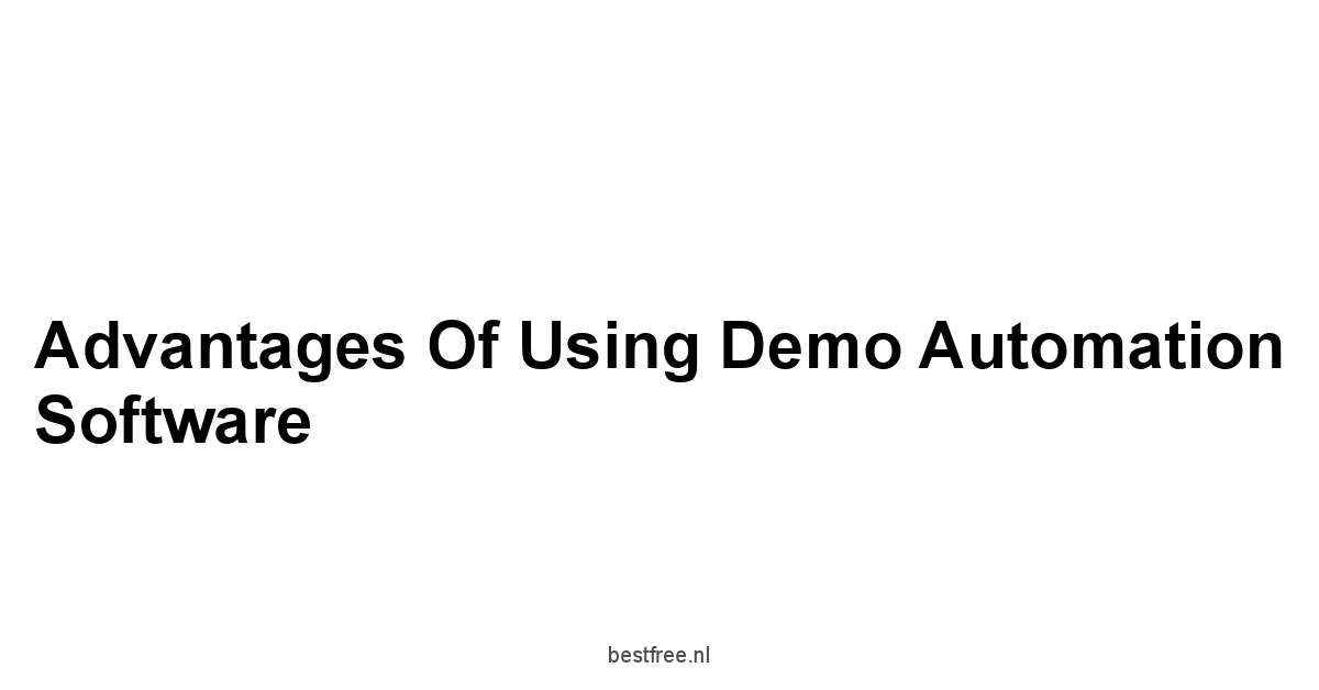 Advantages of Using Demo Automation Software