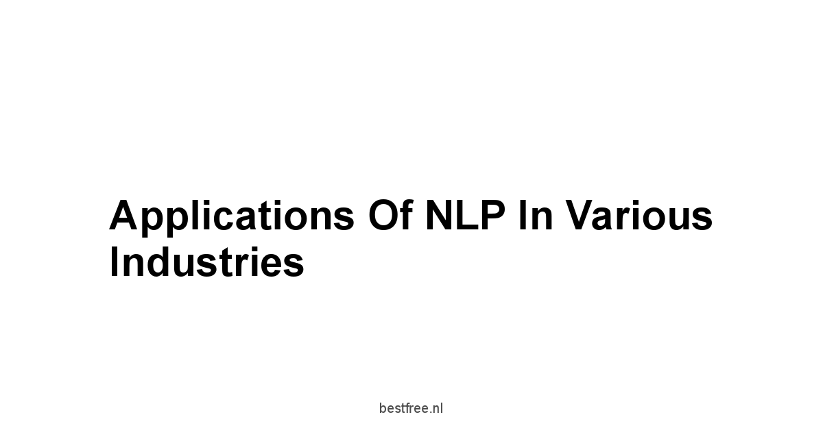 Applications of NLP in Various Industries