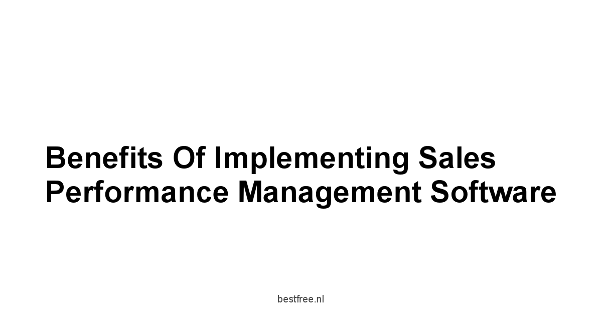 Benefits of Implementing Sales Performance Management Software