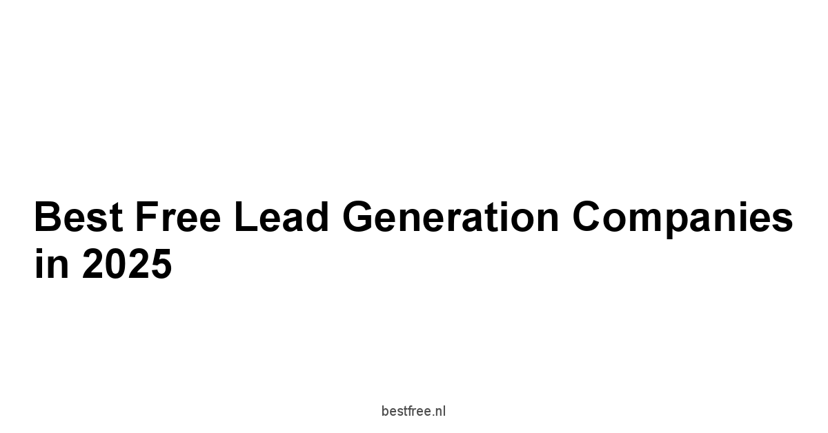 Best Free Lead Generation Companies in 2025