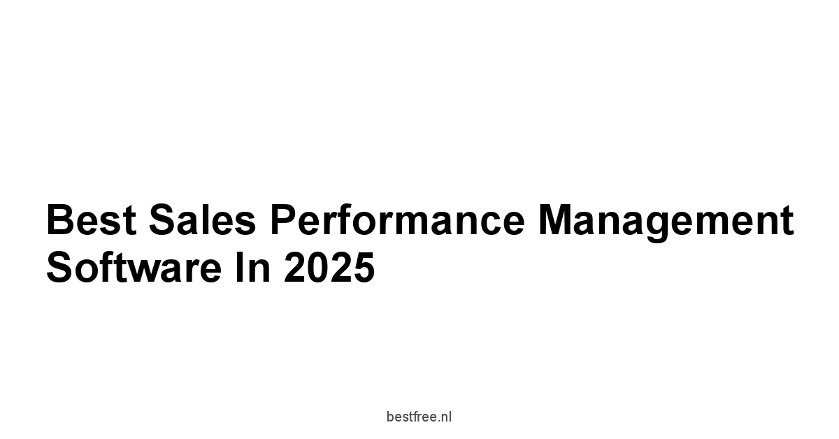 Best Sales Performance Management Software in 2025