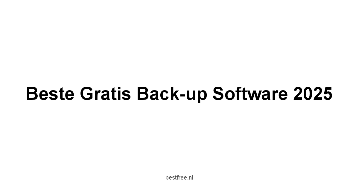 Beste Gratis Back-up Software 2025