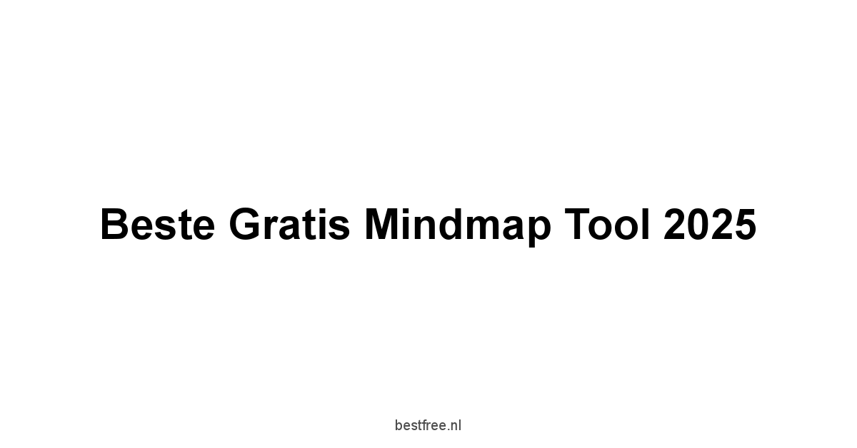 Beste Gratis Mindmap Tool 2025