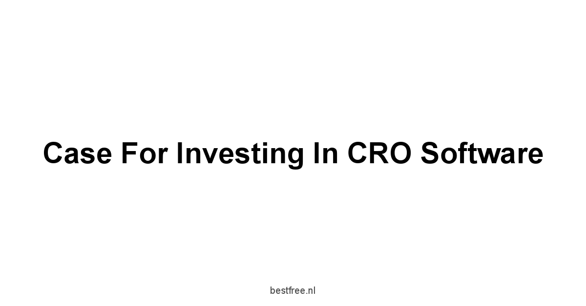 Case for Investing in CRO Software