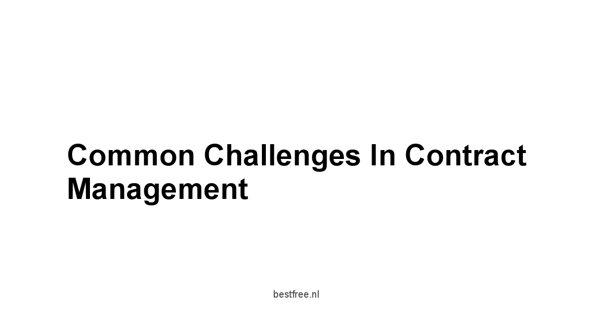 Common Challenges in Contract Management