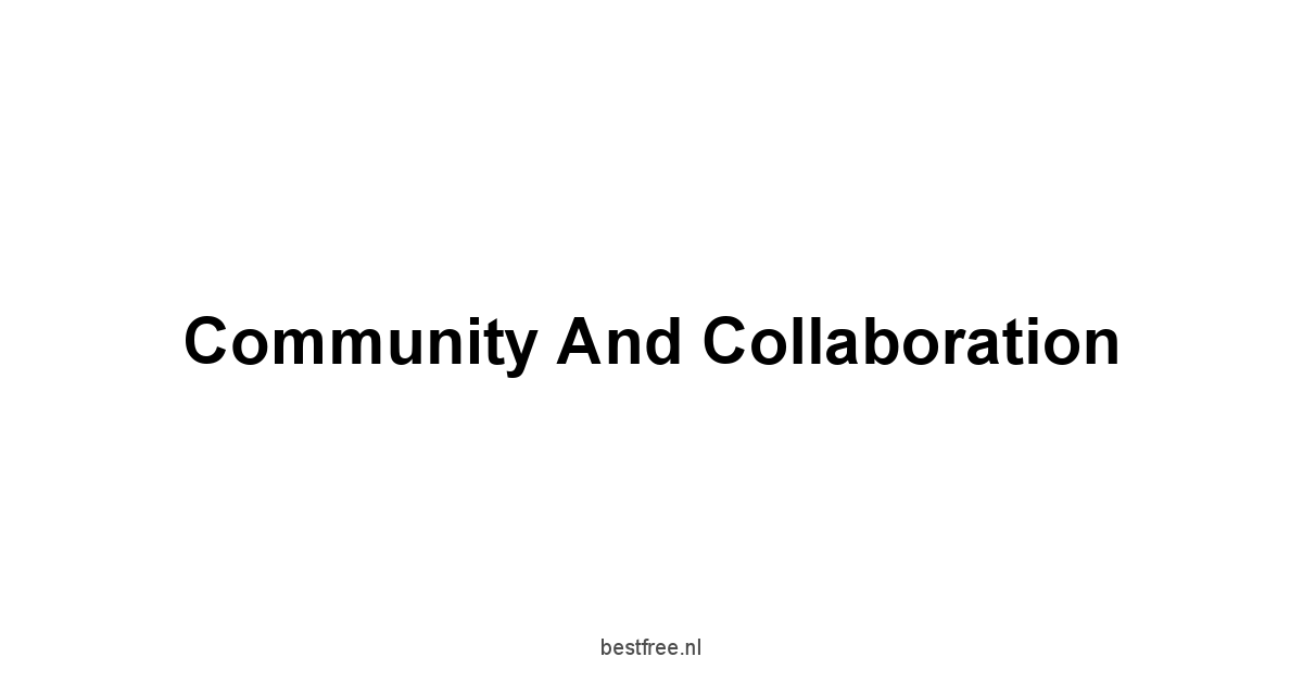 Community and Collaboration