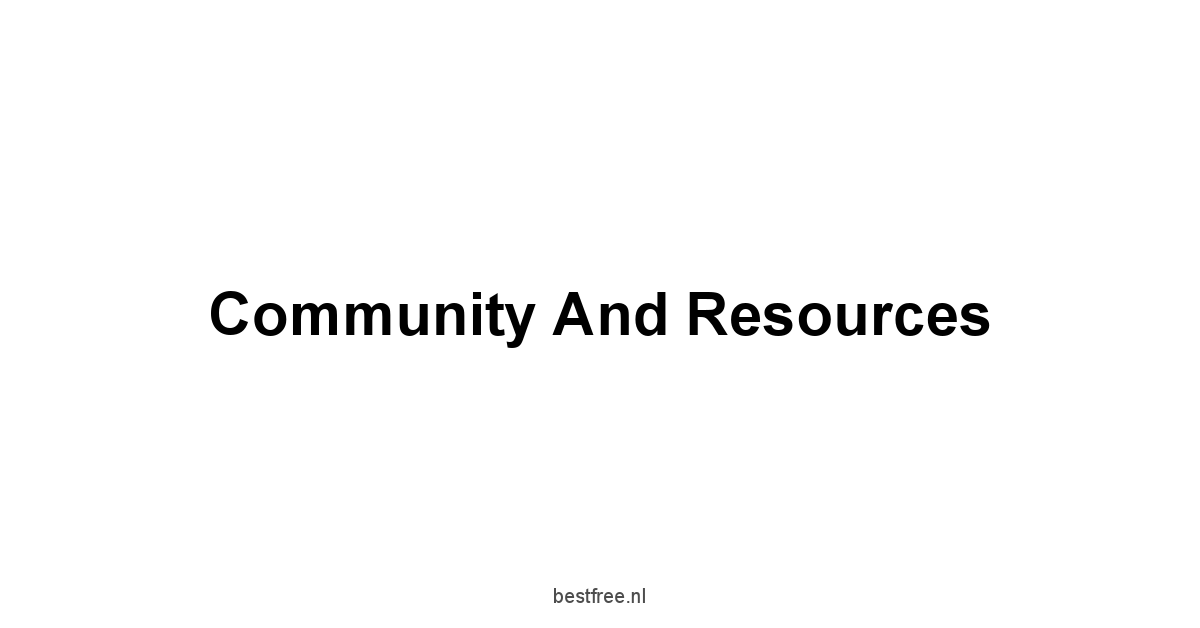 Community and Resources