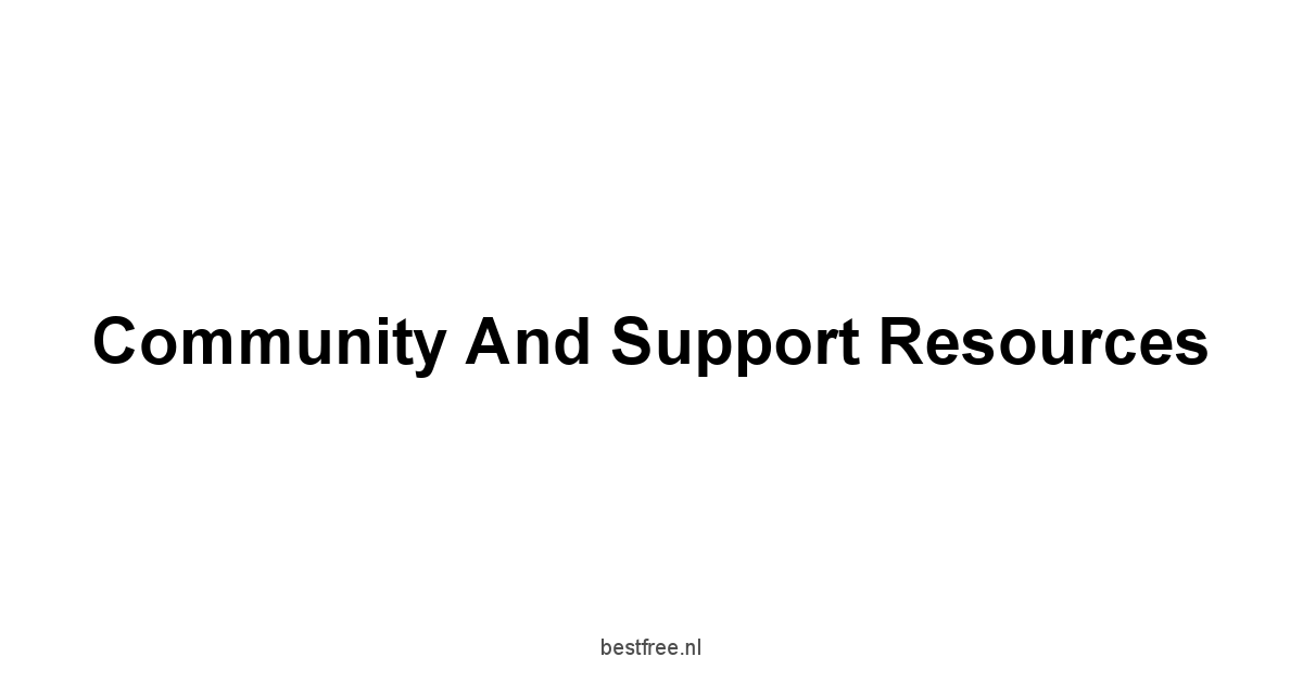 Community and Support Resources