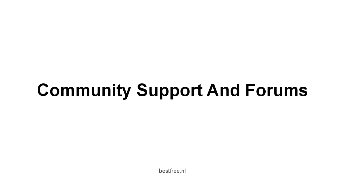 Community Support and Forums