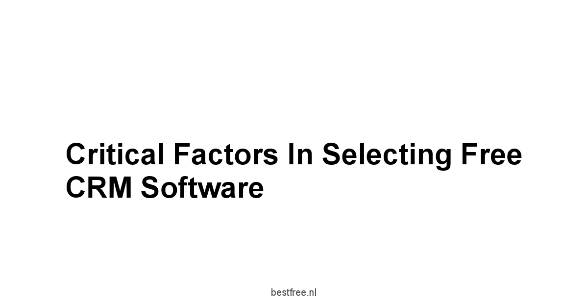 Critical Factors in Selecting Free CRM Software