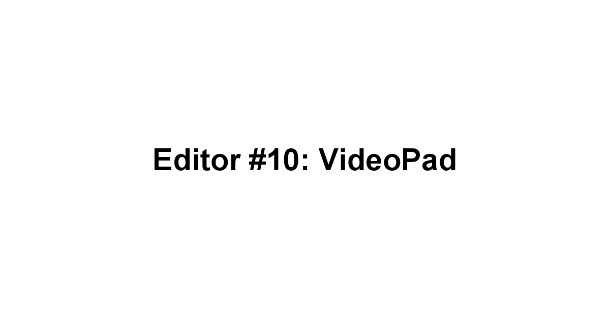 Editor #10: VideoPad