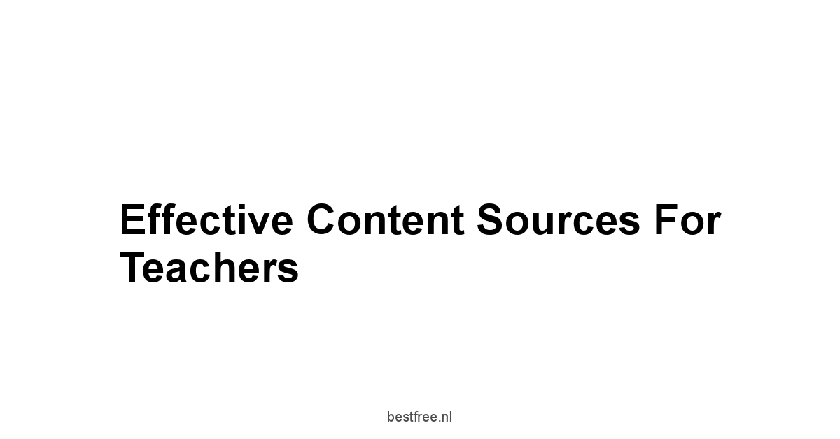 Effective Content Sources for Teachers