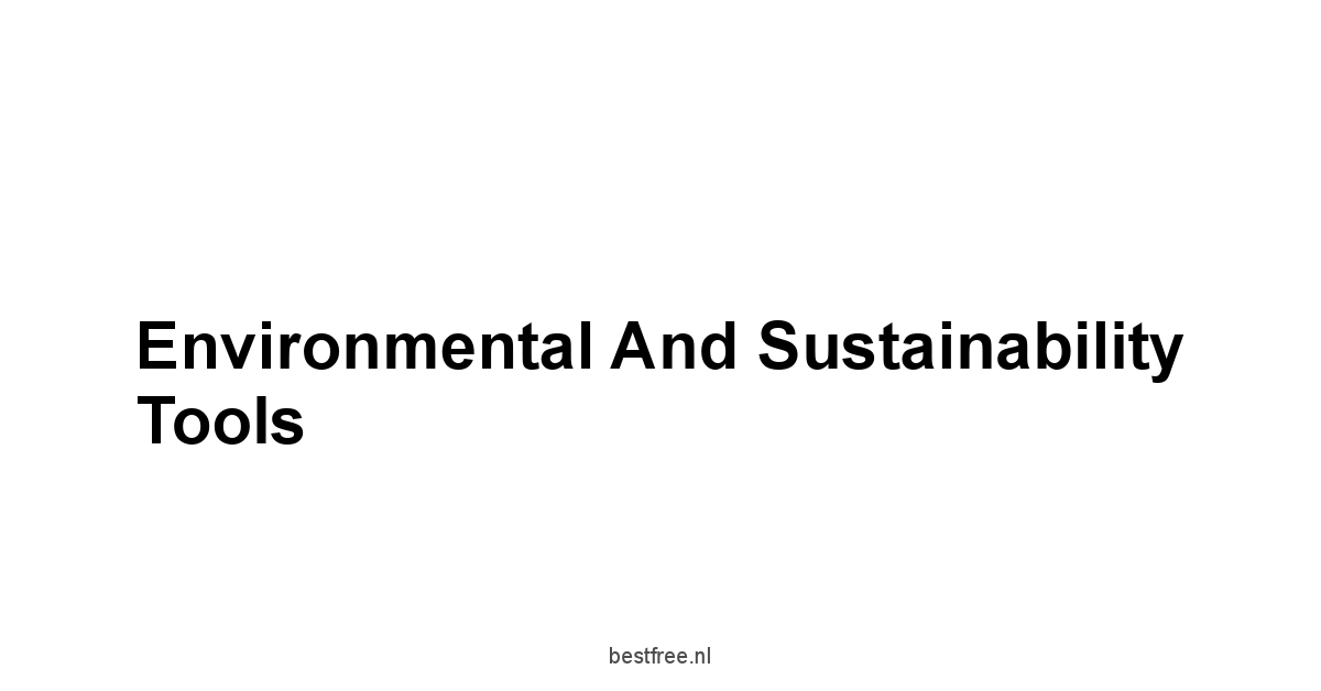 Environmental and Sustainability Tools