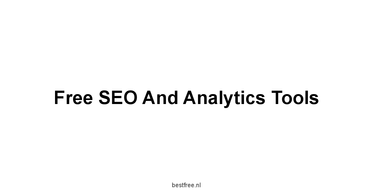 Free SEO and Analytics Tools