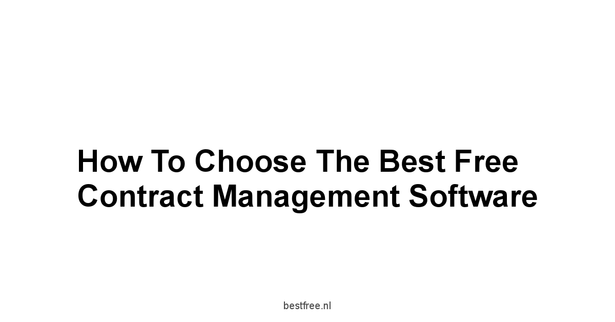 How to Choose the Best Free Contract Management Software