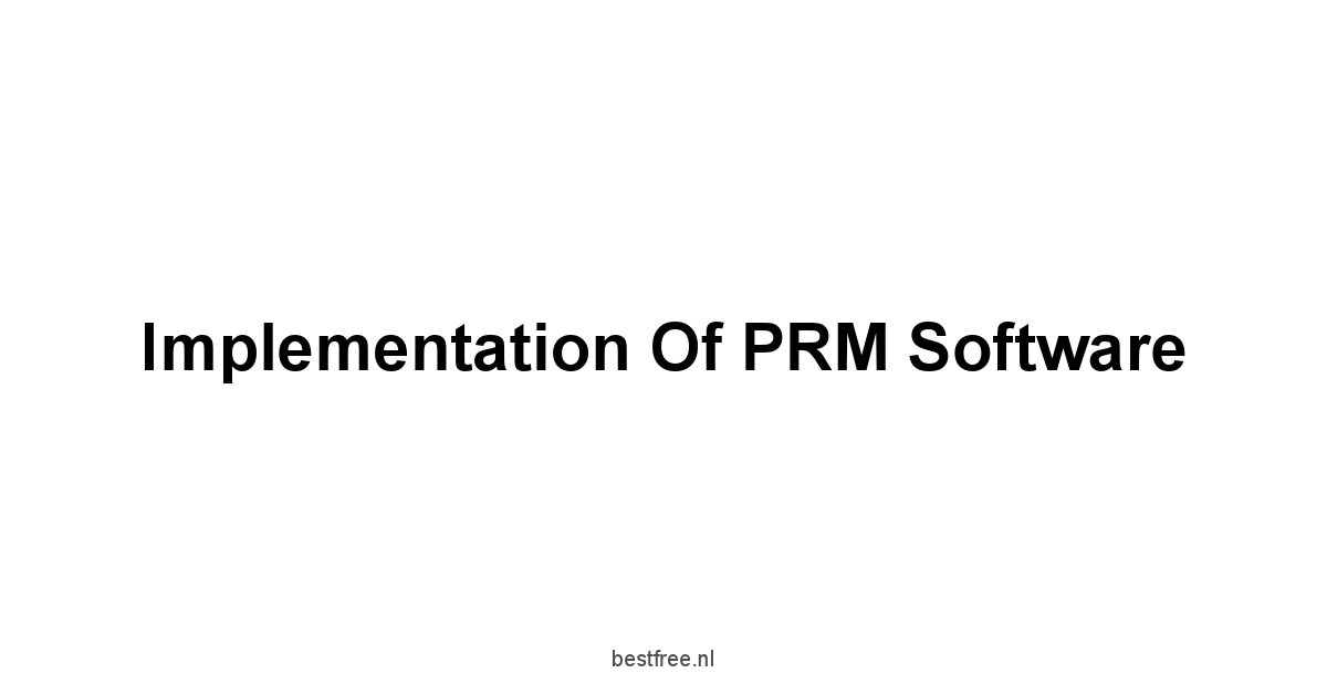 Implementation of PRM Software