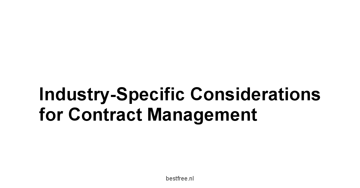 Industry-Specific Considerations for Contract Management