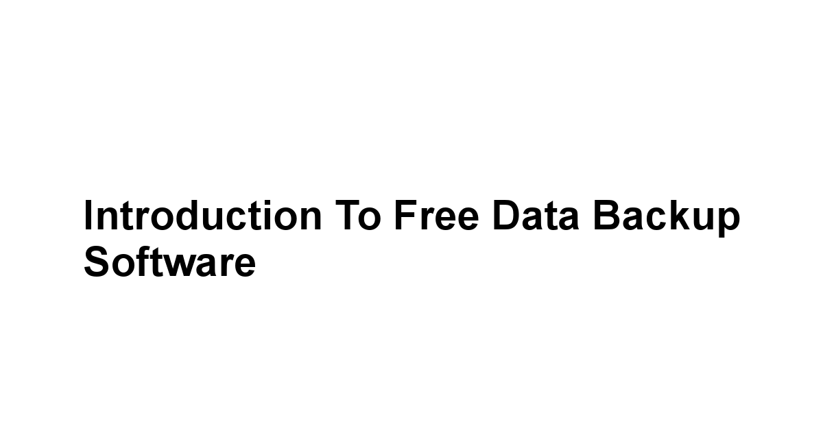 Introduction to Free Data Backup Software