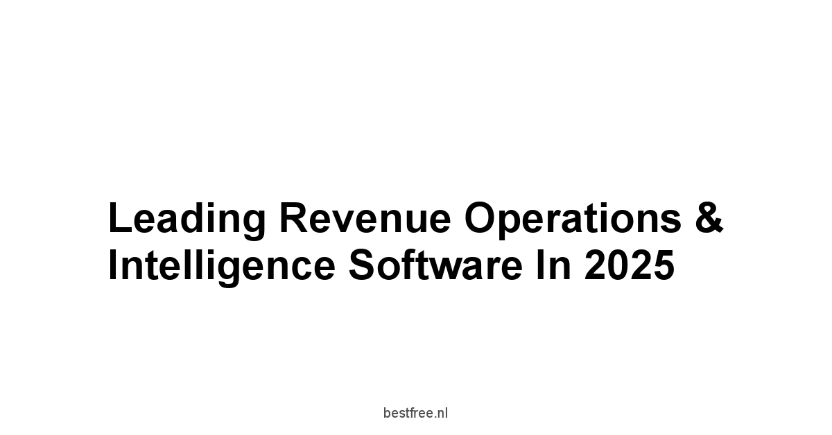 Leading Revenue Operations & Intelligence Software in 2025