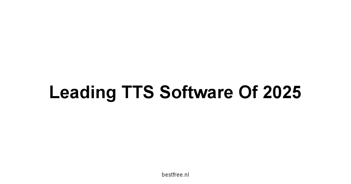 Leading TTS Software of 2025