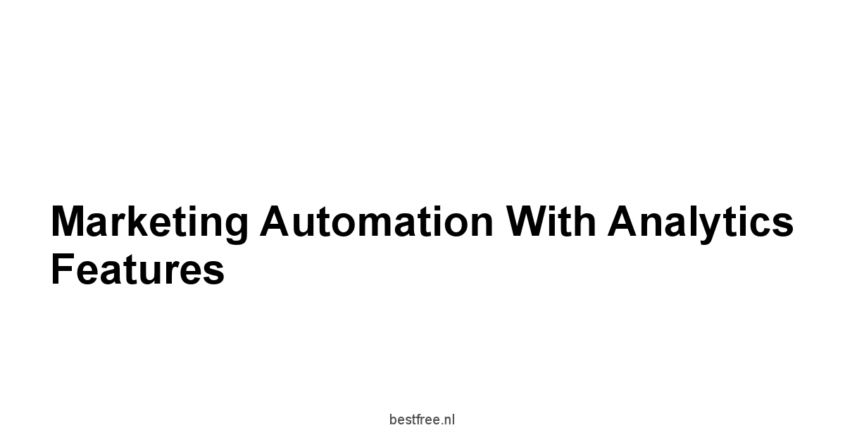 Marketing Automation with Analytics Features