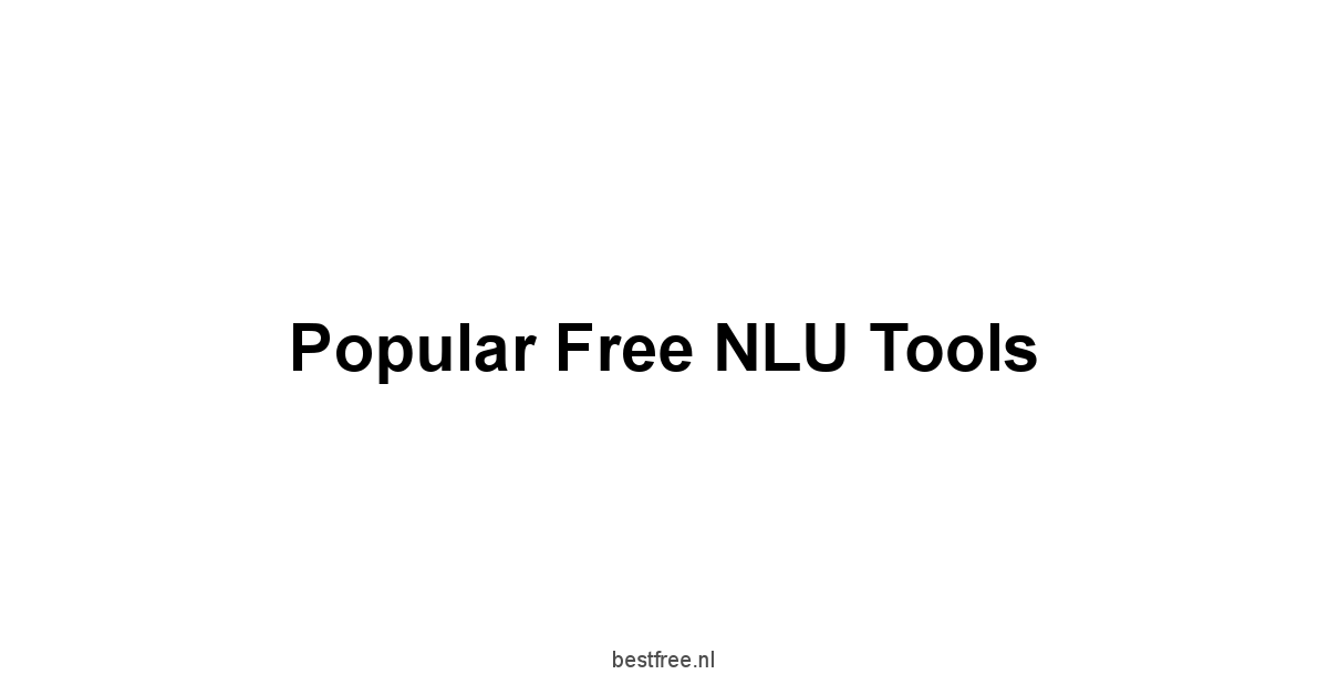 Popular Free NLU Tools