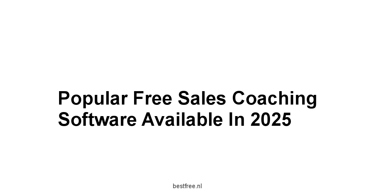 Popular Free Sales Coaching Software Available in 2025