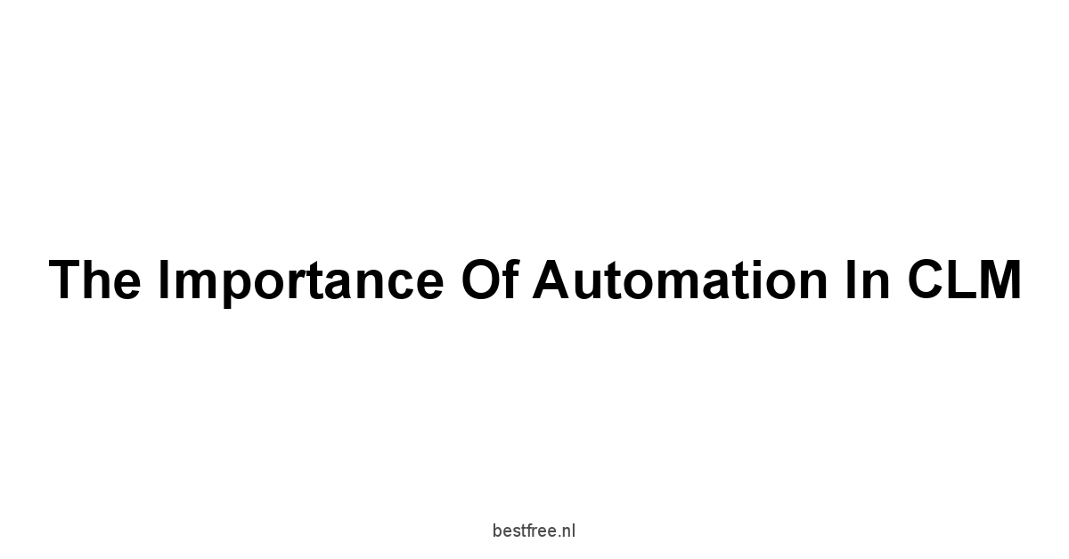 The Importance of Automation in CLM