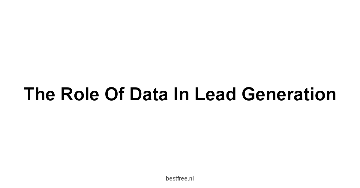 The Role of Data in Lead Generation