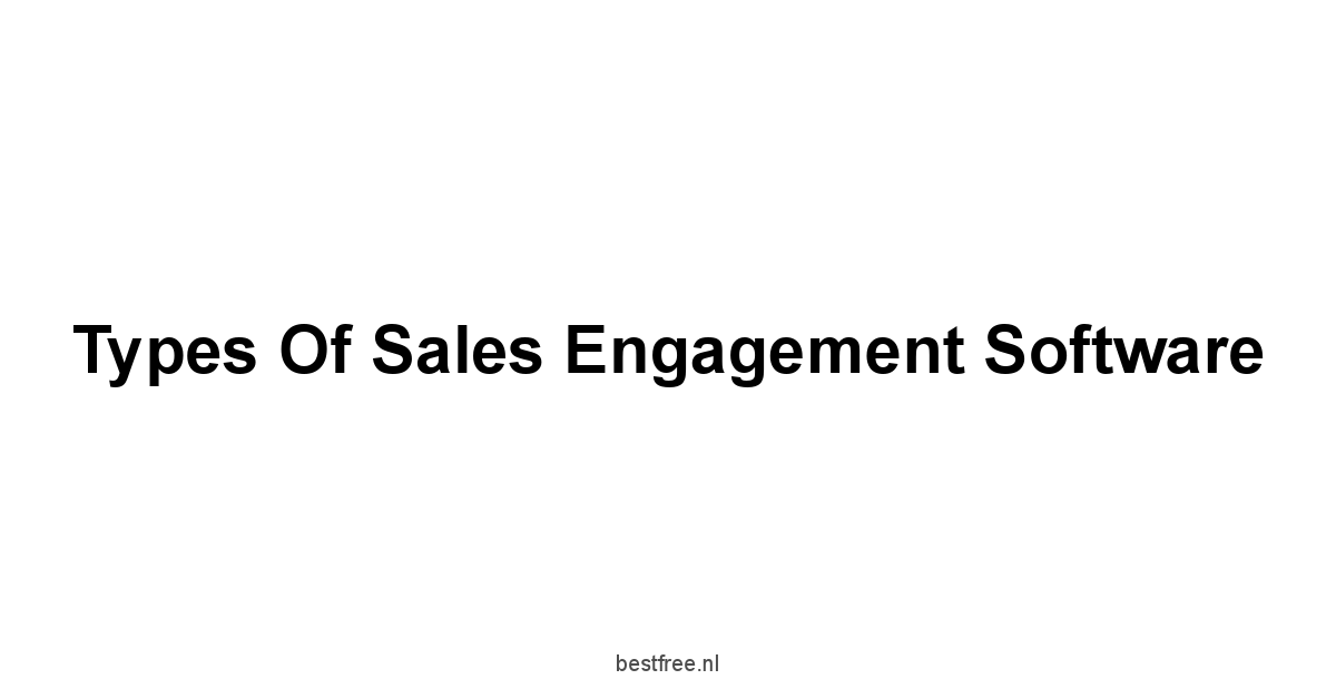 Types of Sales Engagement Software