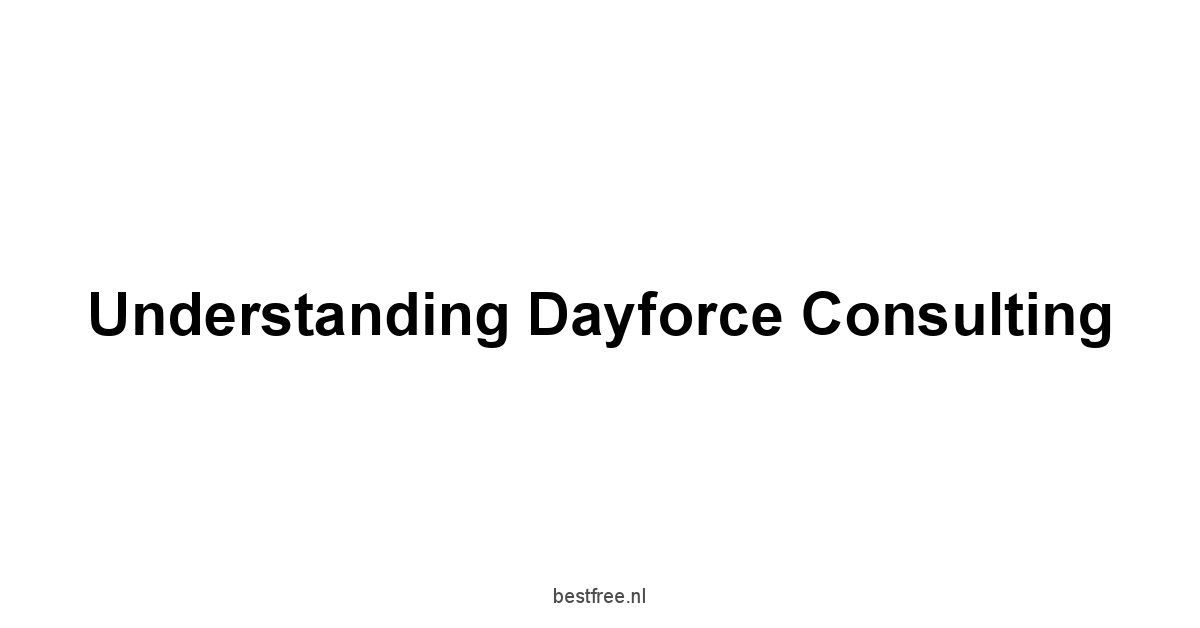 Understanding Dayforce Consulting