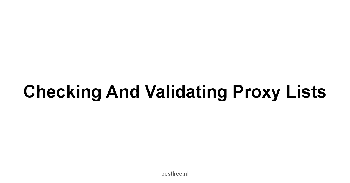 Checking and Validating Proxy Lists
