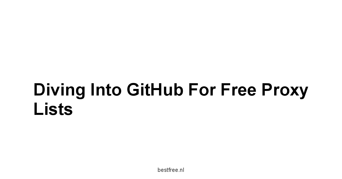 Diving into GitHub for Free Proxy Lists
