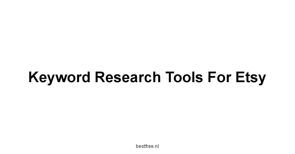 Keyword Research Tools for Etsy