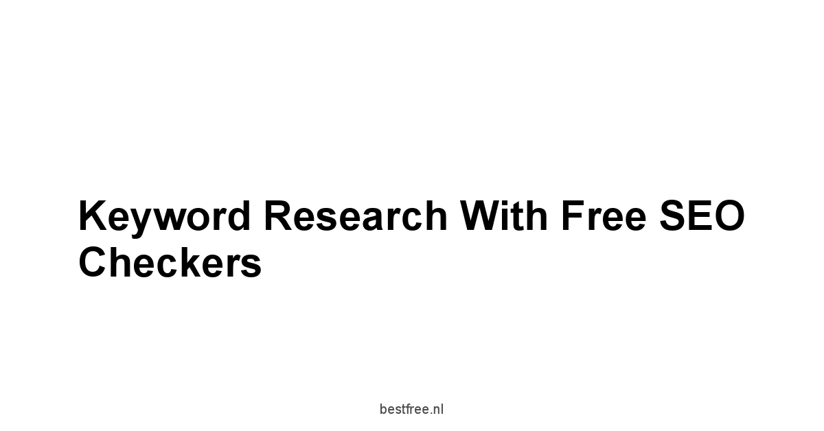 Keyword Research with Free SEO Checkers