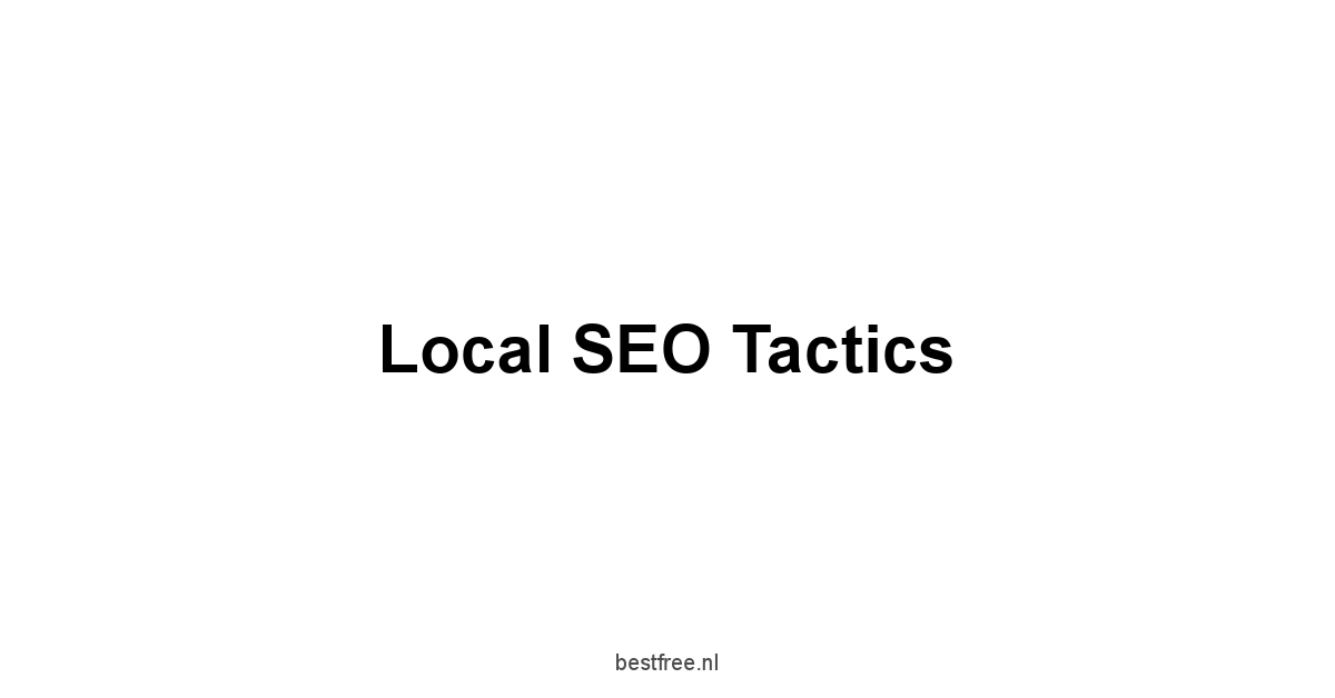 Local SEO Tactics