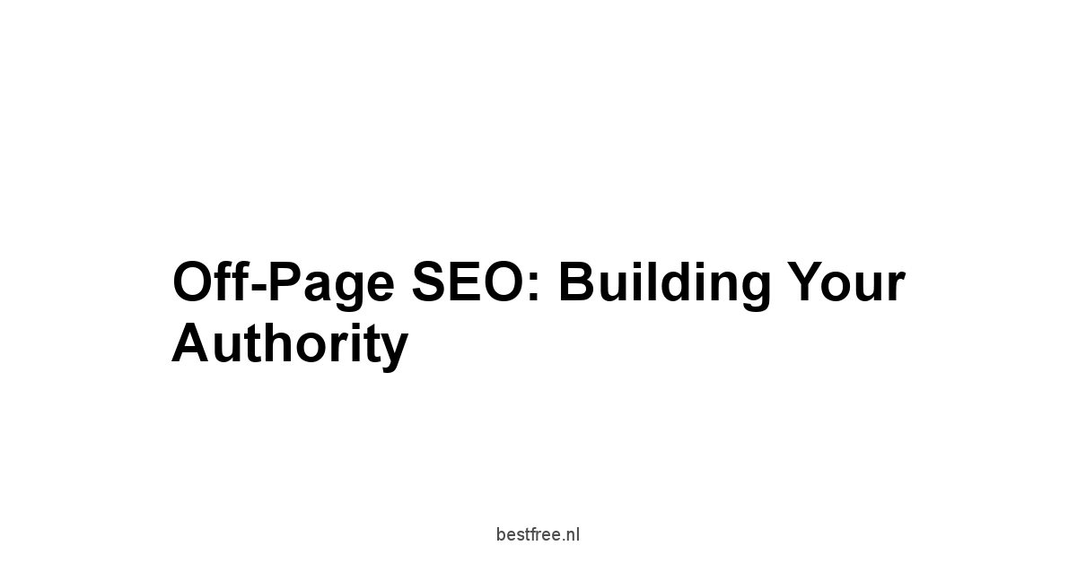 Off-Page SEO: Building Your Authority