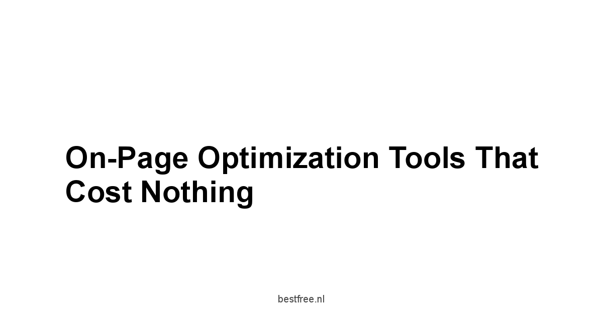 On-Page Optimization Tools That Cost Nothing