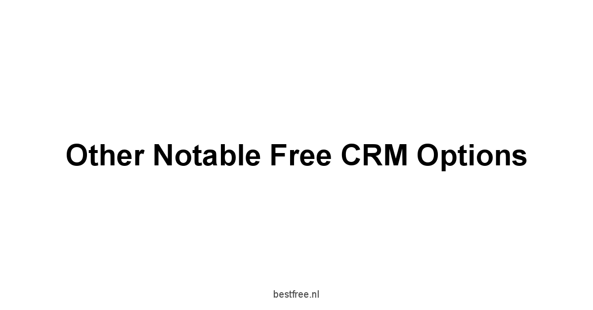 Other Notable Free CRM Options