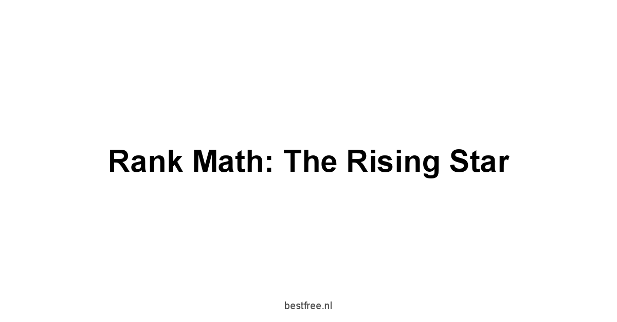 Rank Math: The Rising Star