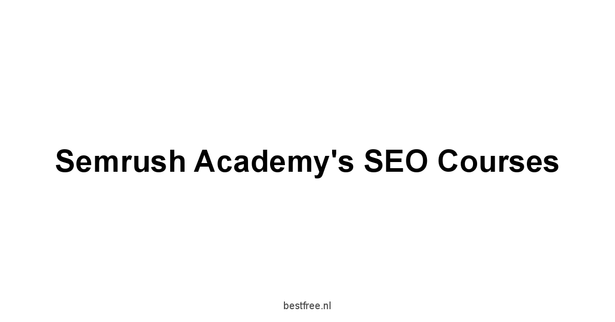 Semrush Academy's SEO Courses