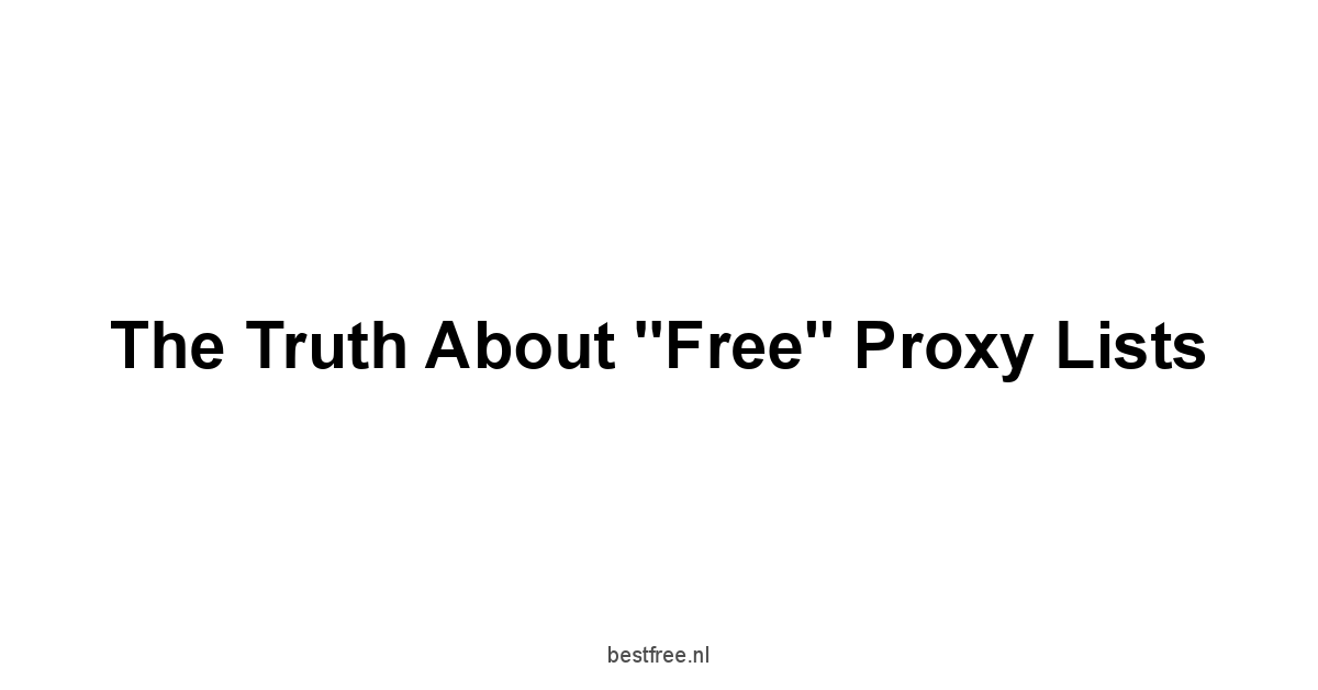 The Truth About "Free" Proxy Lists