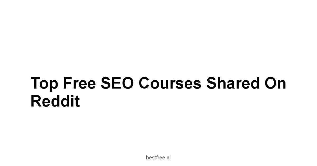 Top Free SEO Courses Shared on Reddit