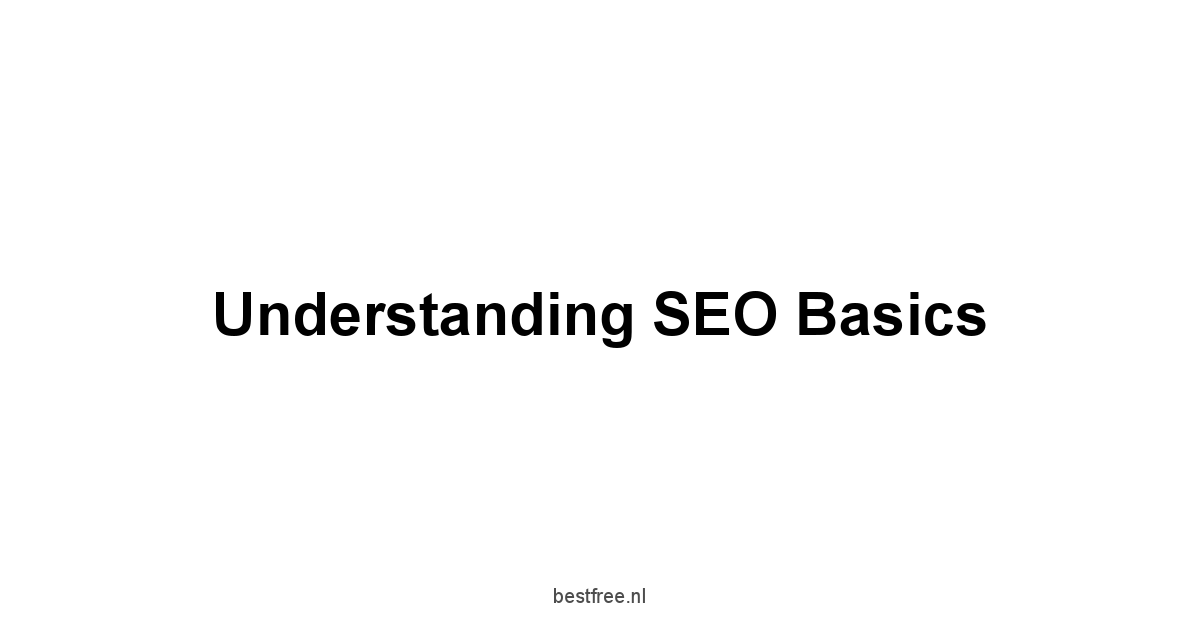 Understanding SEO Basics