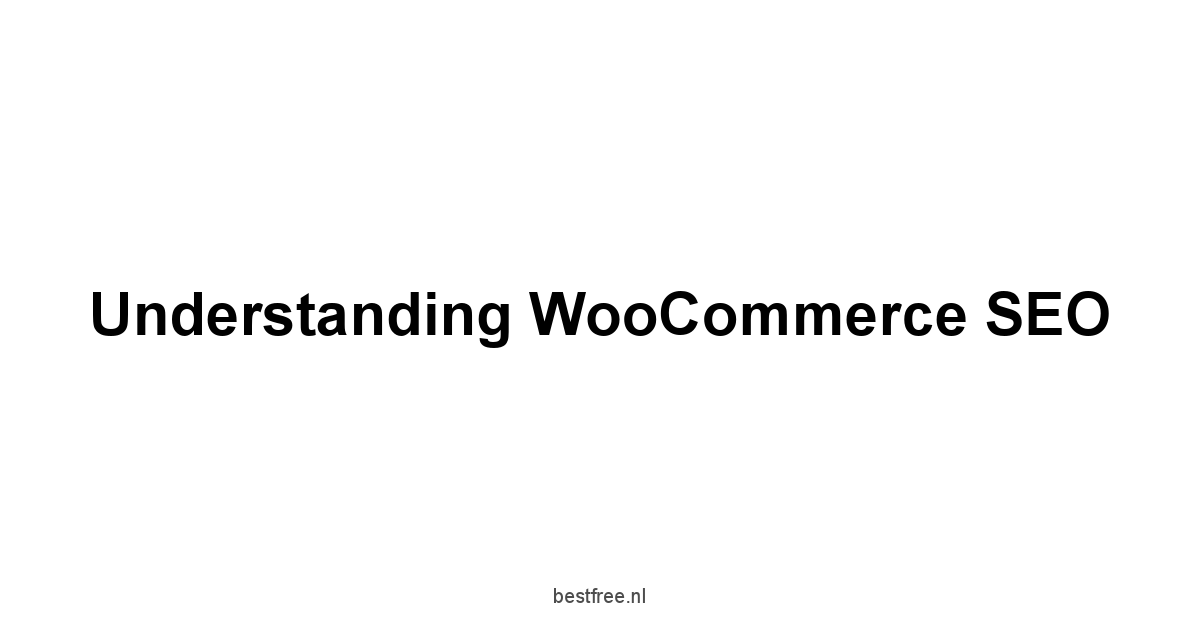 Understanding WooCommerce SEO