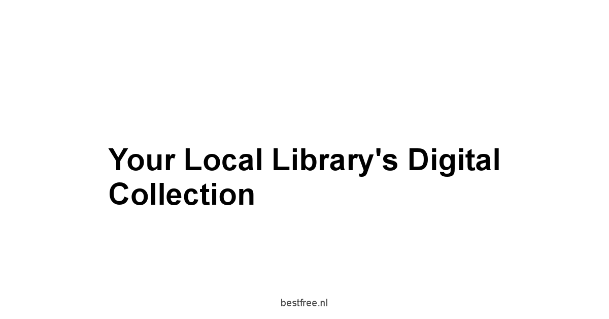 Your Local Library's Digital Collection