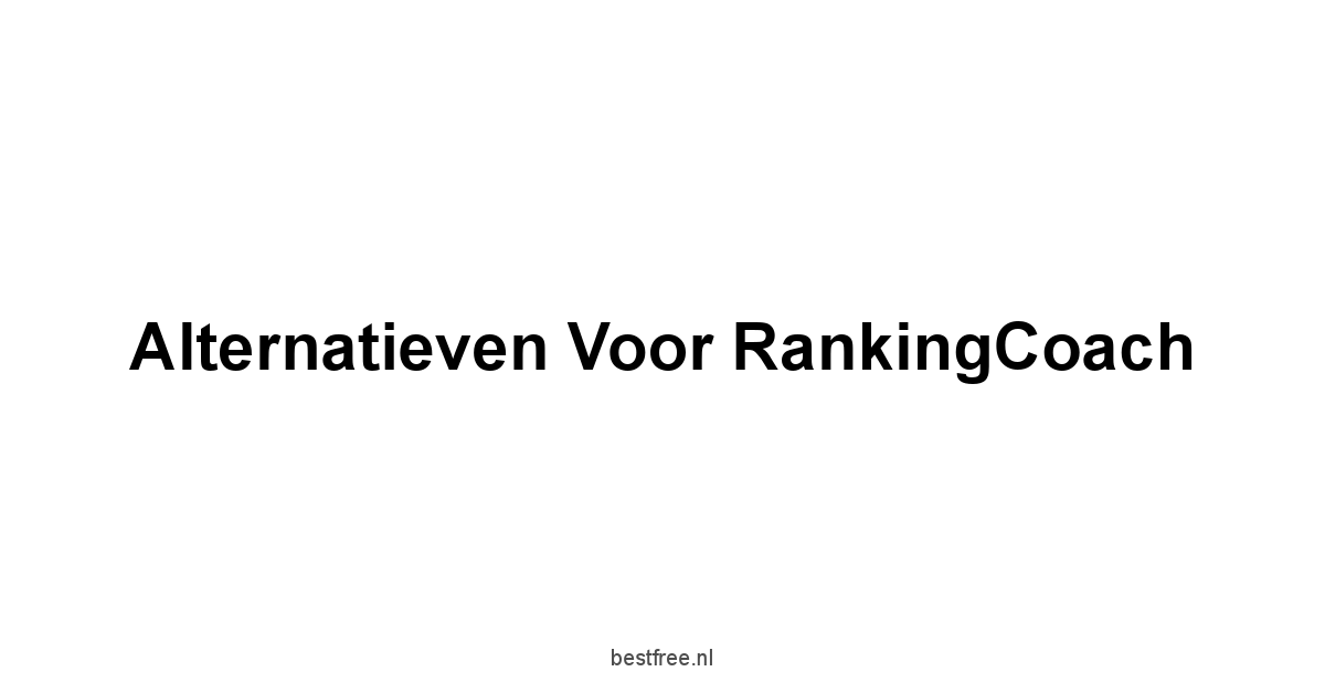 Alternatieven voor rankingCoach